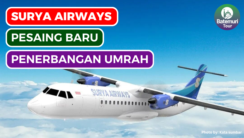 Surya Airways: Pendatang Baru Siap Bersaing di Penerbangan Umrah